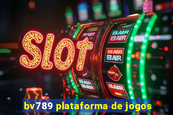 bv789 plataforma de jogos