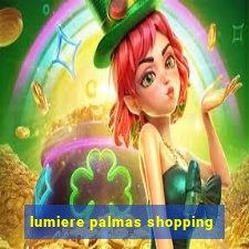 lumiere palmas shopping