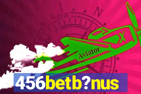 456betb?nus