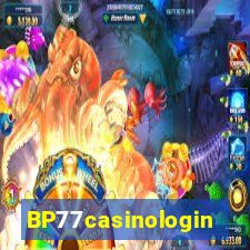 BP77casinologin