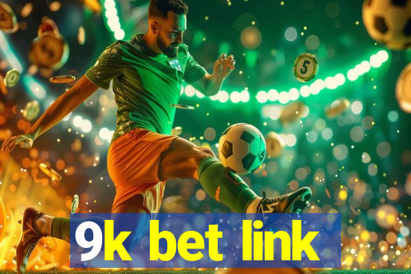 9k bet link