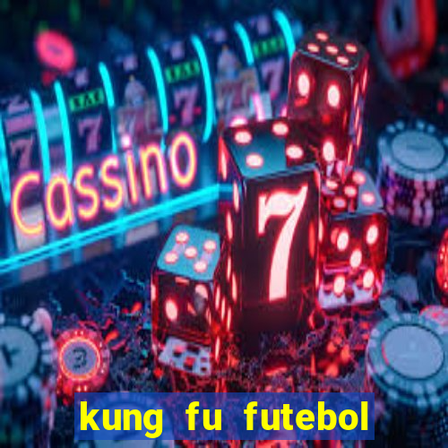 kung fu futebol clube download utorrent