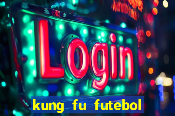 kung fu futebol clube download utorrent